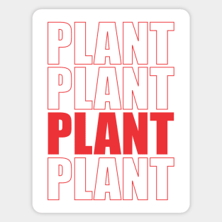 Plant Plant Plant Plant Magnet